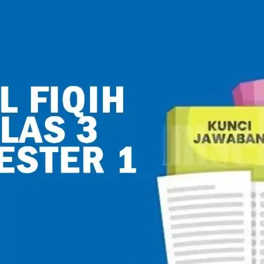 Jangan Sampai Salah! 7 Soal Fiqih Kelas 3 MI Semester 1 dan Kunci Jawaban 2026