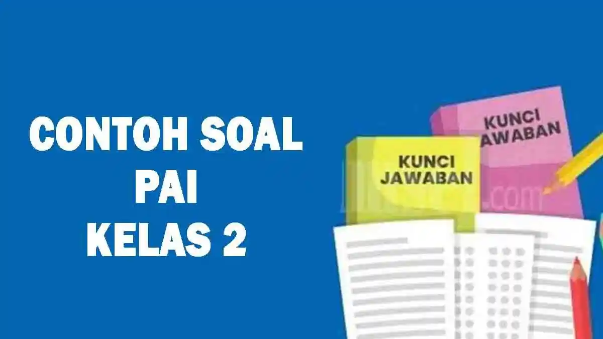 Kunci Jawaban Soal PAI Kelas 2 Semester 1 Kurikulum Merdeka: Trik Memilih Tantangan Tepat