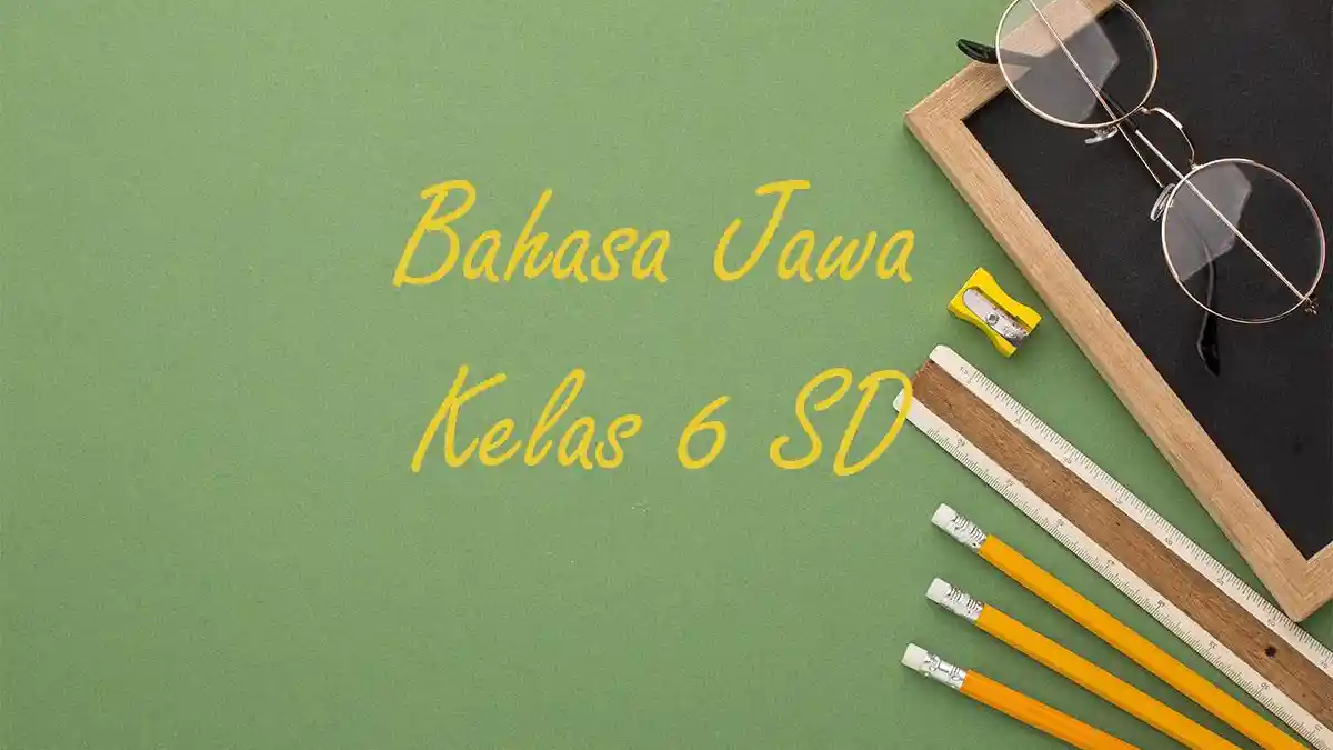 Akhirnya Tersedia! Download Soal PAT Bahasa Jawa Kelas 4 Semester 2 Plus Kunci Jawaban Lengkap untuk Nilai Sempurna